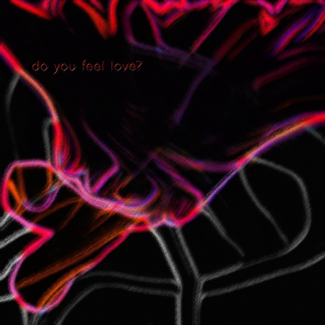 Do you feel love? - Ayberk Rodoplu